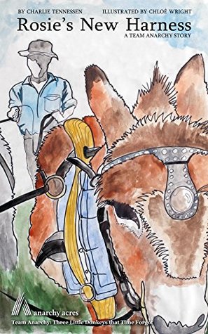 Read Rosie's New Harness (Team Anarchy Stories for Children Book 1) - Charlie Tennessen file in ePub