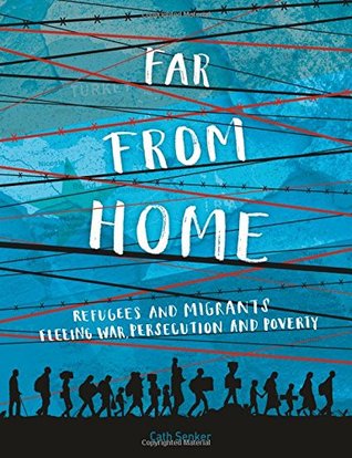 Read Far From Home: Refugees and Migrants Fleeing War, Persecution and Poverty - Cath Senker file in PDF