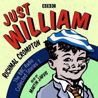 Full Download Just William: The BBC Radio Collected Stories 1 - Richmal Crompton file in PDF