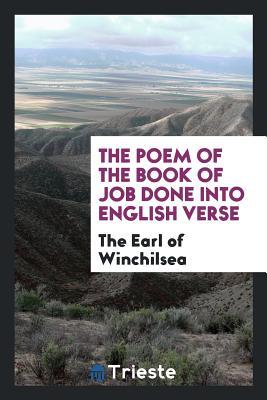 Download The Poem of the Book of Job Done Into English Verse - The Earl of Winchilsea file in PDF