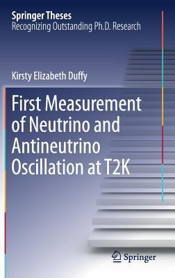 Read First Measurement of Neutrino and Antineutrino Oscillation at T2k - Kirsty Elizabeth Duffy file in PDF
