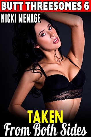 Read Online Taken From Both Sides : Butt Threesomes 6 (Threesome Erotica) - Nicki Menage file in ePub