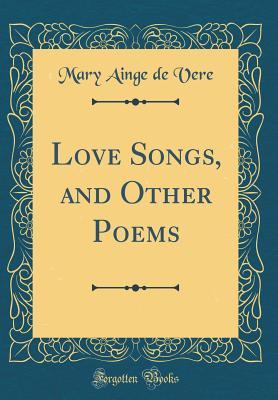 Full Download Love Songs, and Other Poems (Classic Reprint) - Madeline S. Bridges | ePub