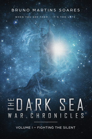 Full Download The Dark Sea War Chronicles: Volume I - Fighting the Silent - Bruno Martins Soares file in ePub