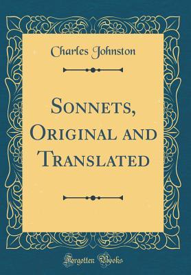 Full Download Sonnets, Original and Translated (Classic Reprint) - Charles Johnstone | ePub