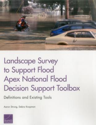 Read Landscape Survey to Support Flood Apex National Flood Decision Support Toolbox: Definitions and Existing Tools - Aaron Strong file in ePub