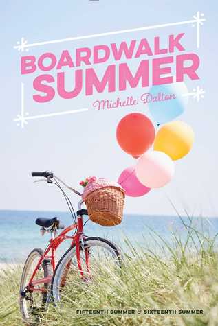 Read Online Boardwalk Summer: Fifteenth Summer; Sixteenth Summer - Michelle Dalton file in ePub