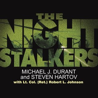Read Online The Night Stalkers: Top Secret Missions of the U.S. Army's Special Operations Aviation Regiment - Michael J. Durant file in ePub