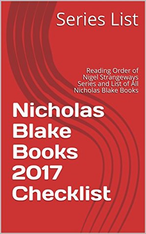 Download Nicholas Blake Books 2017 Checklist: Reading Order of Nigel Strangeways Series and List of All Nicholas Blake Books - Series List file in ePub