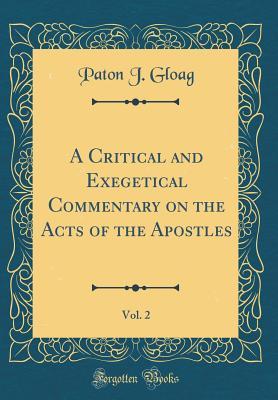 Download A Critical and Exegetical Commentary on the Acts of the Apostles, Vol. 2 (Classic Reprint) - Paton J Gloag file in ePub