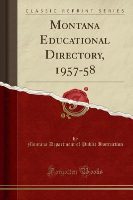 Download Montana Educational Directory, 1957-58 (Classic Reprint) - Montana Department of Publi Instruction | ePub