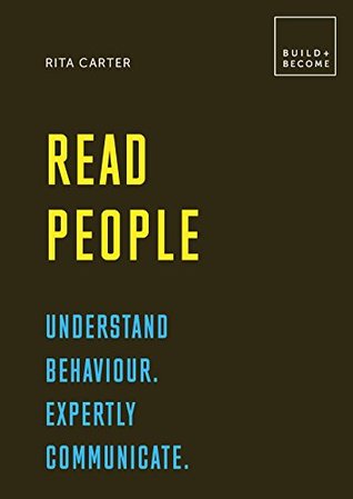 Full Download Read People: Understand behaviour. Expertly communicate (BUILD BECOME) - Rita Carter | PDF