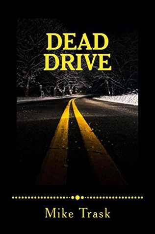 Download Dead Drive: A Hopefully Prophetic Unauthorized Autobiography - Mike Trask file in ePub