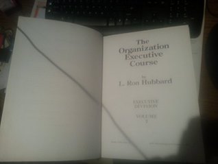 Read Online The Organization Executive Course, Vol. 7: Executive division - Ron L. Hubbard | PDF