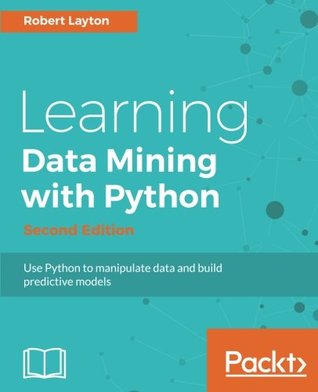 Full Download Learning Data Mining with Python - Second Edition - Robert Layton file in PDF