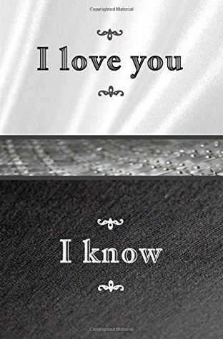 Read Online I Love You - I Know: Blank Journal and Movie Quote - Hanz Soloe | ePub