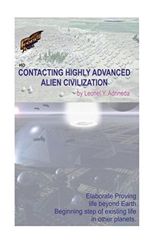 Read Contacting Highly Advanced Alien Civilization - Leonel Adrineda file in ePub