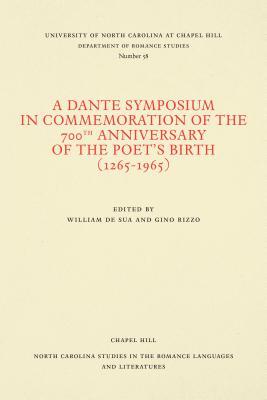Read Online A Dante Symposium in Commemoration of the 700th Anniversary of the Poet's Birth (1265-1965) - Gino Rizzo file in PDF