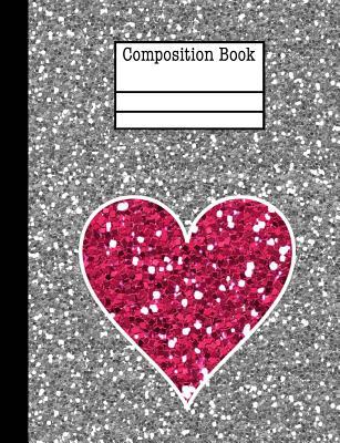 Read Online Glitter Heart Composition Notebook - 5x5 Graph Paper: 200 Pages 7.44 X 9.69 School Student Teacher Office Love Valentine Teen Girl - file in ePub