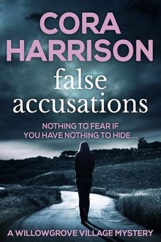 Download False Accusations: Nothing to fear if you have nothing to hide (Willowgrove Village Mystery) - Cora Harrison | PDF