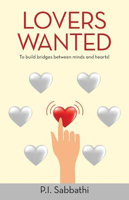 Full Download Lovers Wanted: To Build Bridges Between Minds and Hearts! - P I Sabbathi file in PDF