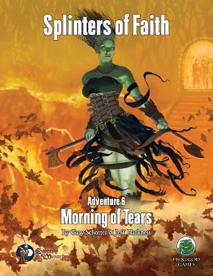 Download Splinters of Faith 6: Morning of Tears - Swords & Wizardry - Gary Schotter | PDF