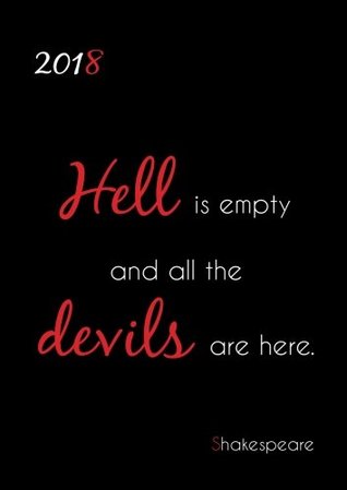 Read Online MY BIG FAT CALENDAR 2018 (Great Britain) - Shakespeare Hell is empty and all the devils are here: 1 day per page, DIN A4 -  | ePub