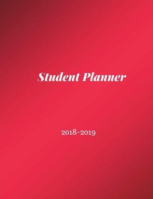 Download Student Planner 2018-2019: Student Planner Book, High School Student Planners, Undated Student Planner, College Weekly Planner, Elementary Student Planners, 2018-2019 Academic Planner, Red Theme - Executive Journal Books file in ePub