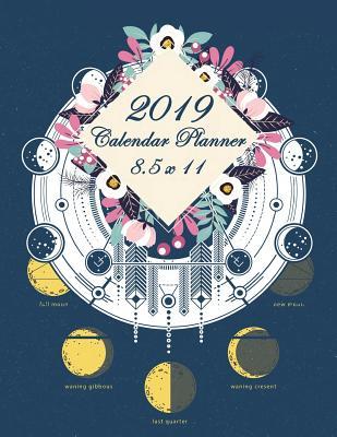 Download 2019 Calendar Planner 8.5 X 11: Yellow Moon, Daily Weekly and Monthly, Yearly Calendar Planner, Daily Weekly Monthly Planner, Organizer, Agenda and Calendar 242 Pages 8.5 X 11 -  file in PDF