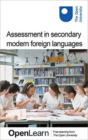 Download Assessment in secondary modern foreign languages - The Open University file in PDF