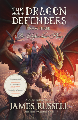 Full Download The Dragon Defenders - Book Three: An Unfamiliar Place - James Russell file in ePub