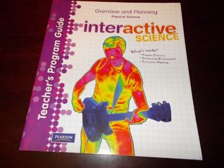 Full Download Interactive Science, Physical Science, Teacher's Program Guide, Overview and Planning - Don Buckley | ePub