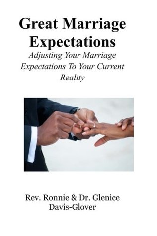 Full Download Great Marriage Expectations: Bridging the Gap - Dr Glenice D. Glover file in PDF