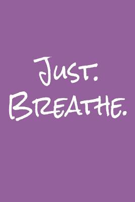 Download Journal: Just Breathe Journal, Self Awareness, 120 Pages Lined, 6 X 9 -  file in ePub