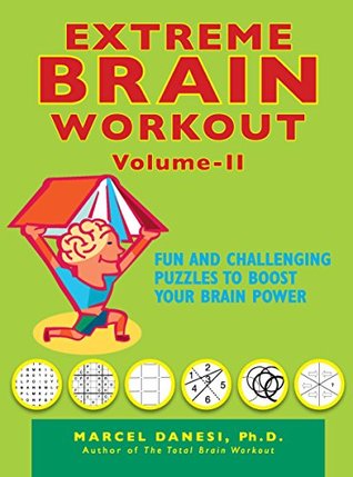 Read Online Extreme Brain Workout - Vol. 2 (Harlequin Non Fiction) - Marcel Danesi | ePub