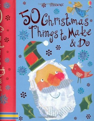 Read 50 Christmas Things to Make and Do (Usborne Activity Cards) (Usborne Activity Cards) - Fiona Watt file in PDF