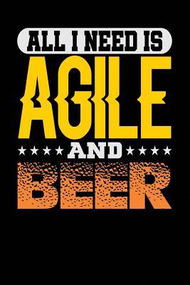 Read All I Need Is Agile and Beer: Black, Yellow & Orange Design, Blank College Ruled Line Paper Journal Notebook for Project Managers and Their Families. (Agile and Scrum 6 X 9 Inch Composition Book: Journal Diary for Writing and Notes) -  file in ePub