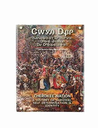 Read Cherokee Nation: A History of Survival, Self Determination, & Identity - Bob Blackburn | PDF