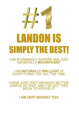Download LANDON IS SIMPLY THE BEST AFFIRMATIONS WORKBOOK Positive Affirmations Workbook Includes: Mentoring Questions, Guidance, Supporting You - Affirmations World | PDF