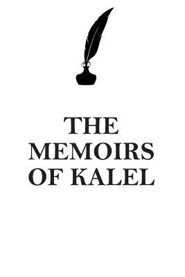 Read THE MEMOIRS OF KALEL AFFIRMATIONS WORKBOOK Positive Affirmations Workbook Includes: Mentoring Questions, Guidance, Supporting You - Affirmations World | ePub