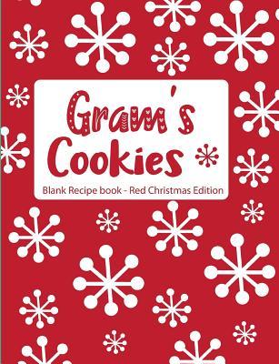 Full Download Gram's Cookies Blank Recipe Book Red Christmas Edition - Pickled Pepper Press file in ePub