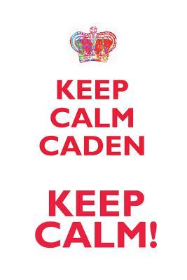 Read KEEP CALM CADEN! AFFIRMATIONS WORKBOOK Positive Affirmations Workbook Includes: Mentoring Questions, Guidance, Supporting You - Affirmations World | ePub
