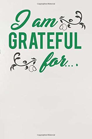 Read Online I am grateful for.: A Daily Self Inspirational Journal - Gratitude Daily Publishing file in ePub