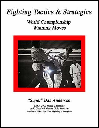 Read Online Fighting Tactics & Strategies: World Championship Winning Moves - Dan Anderson file in ePub