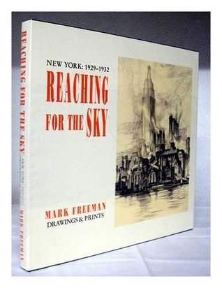 Download Reaching for the sky: New York, 1928-1932 : drawings and prints - Mark Freeman file in PDF
