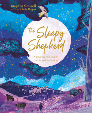 Read Online The Sleepy Shepherd: A Timeless Retelling of the Christmas Story - Stephen Cottrell file in ePub