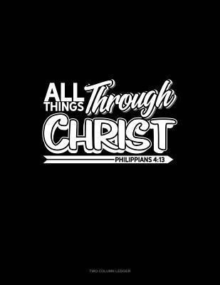 Read Online All Things Through Christ - Philippians 4: 13: Unruled Composition Book -  file in ePub