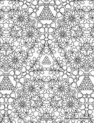 Read Online Color My Cover Notebook (flower design): Therapeutic notebook for writing, journaling, and note-taking with coloring design on cover for inner peace. (Adult Coloring Cover Notebooks and Journals) - Zenmaster Coloring Books | PDF