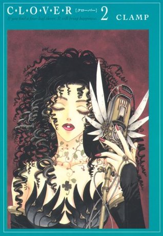 Read CLOVER New Edition (2) (KC Deluxe) (2008) ISBN: 4063755096 [Japanese Import] - CLAMP.; Kuranpu. | ePub