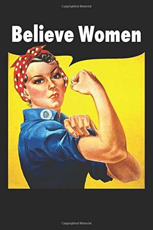 Full Download Believe Women: Rosie the Riveter Blank Lined Journal - Ms. Rosie Feminist Journals | PDF